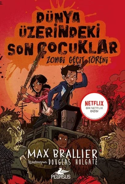 Dünya Üzerindeki Son Çocuklar: Zombi Geçit Töreni - 2. Kitap