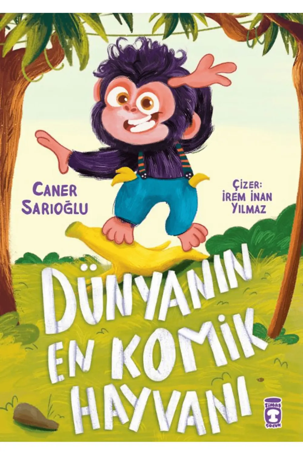 Dünyanın En Komik Hayvanı / Caner Sarıoğlu / Timaş Çocuk / 978625