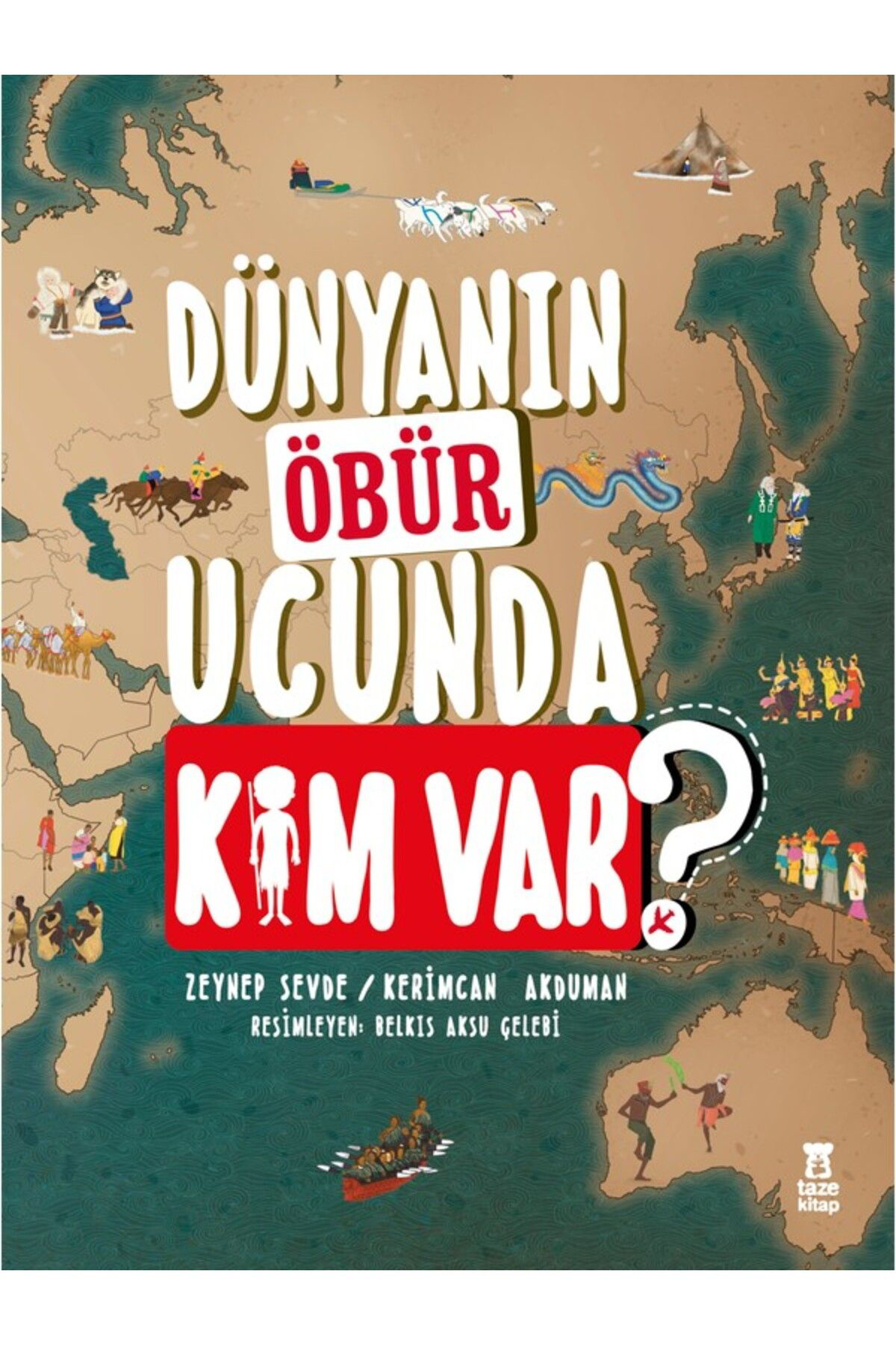 Taze Kitap Dünyanın Öbür Ucunda Kim Var?