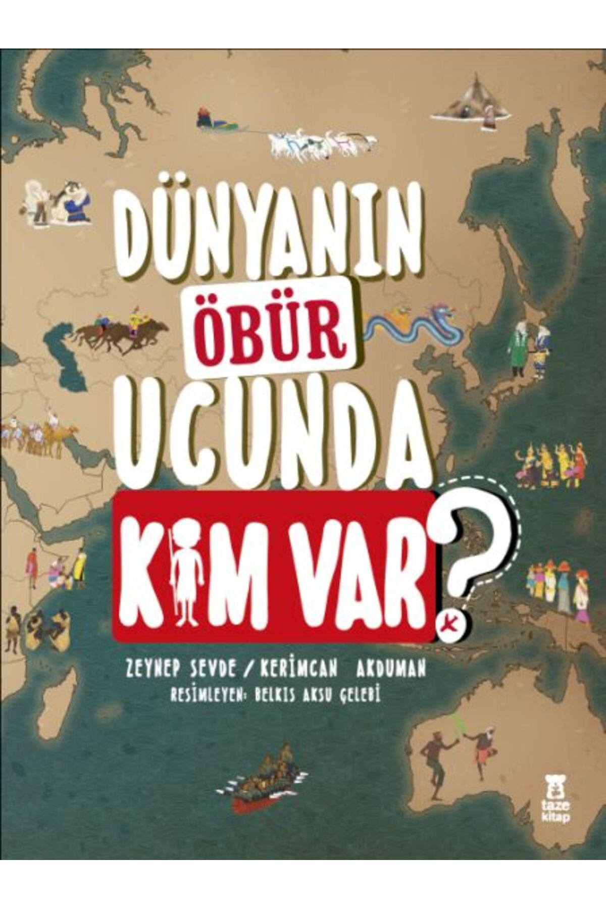 Karatay Yayınları Dünyanın Öbür Ucunda Kim Var