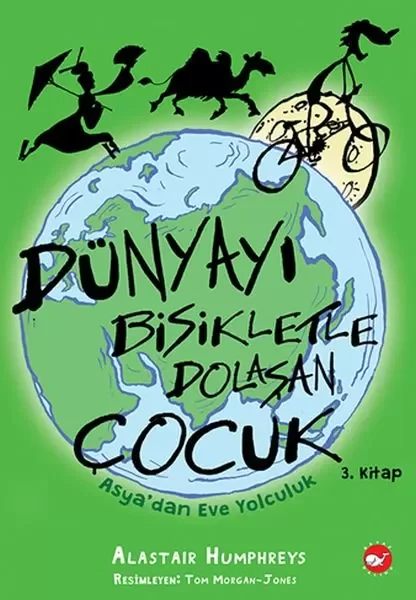 Dünyayı Bisikletle Dolaşan Çocuk 3 - Asya’dan Eve Yolculuk