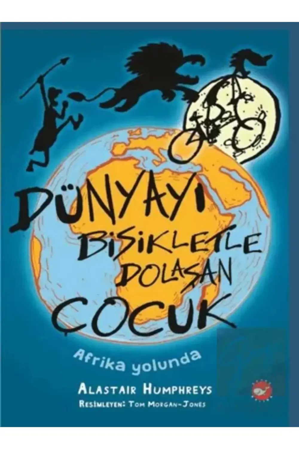 Dünyayı Bisikletle Dolaşan Çocuk - Afrika Yolunda -