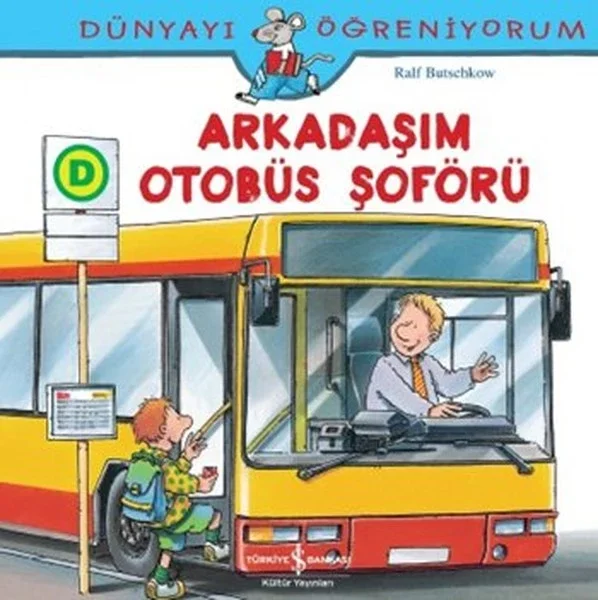 Dünyayı Öğreniyorum - Arkadaşım Otobüs Şoförü Fiyatı, Yorumları ve Özellikleri