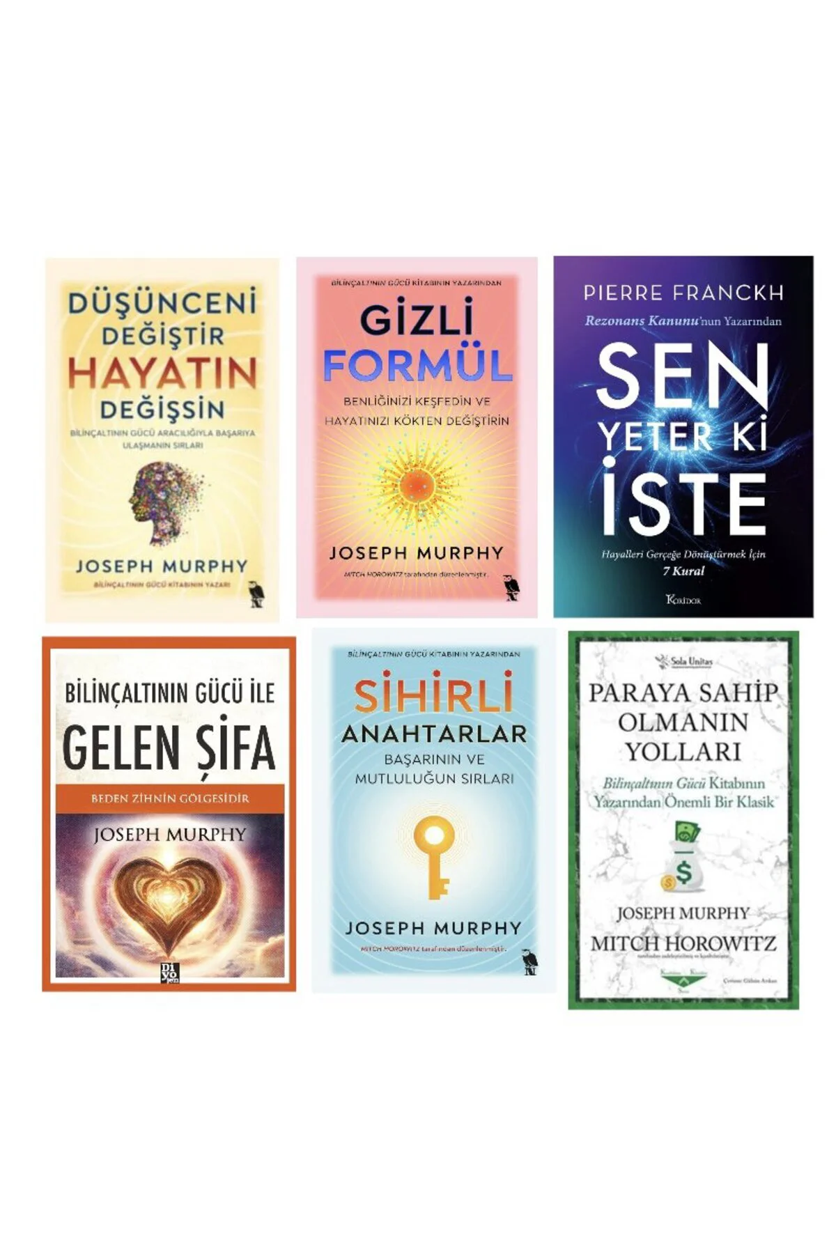 dusunceni degistir hayatin degissin +gizli formul +sen yeterki iste + bilinaltinin gucuyle gelen si