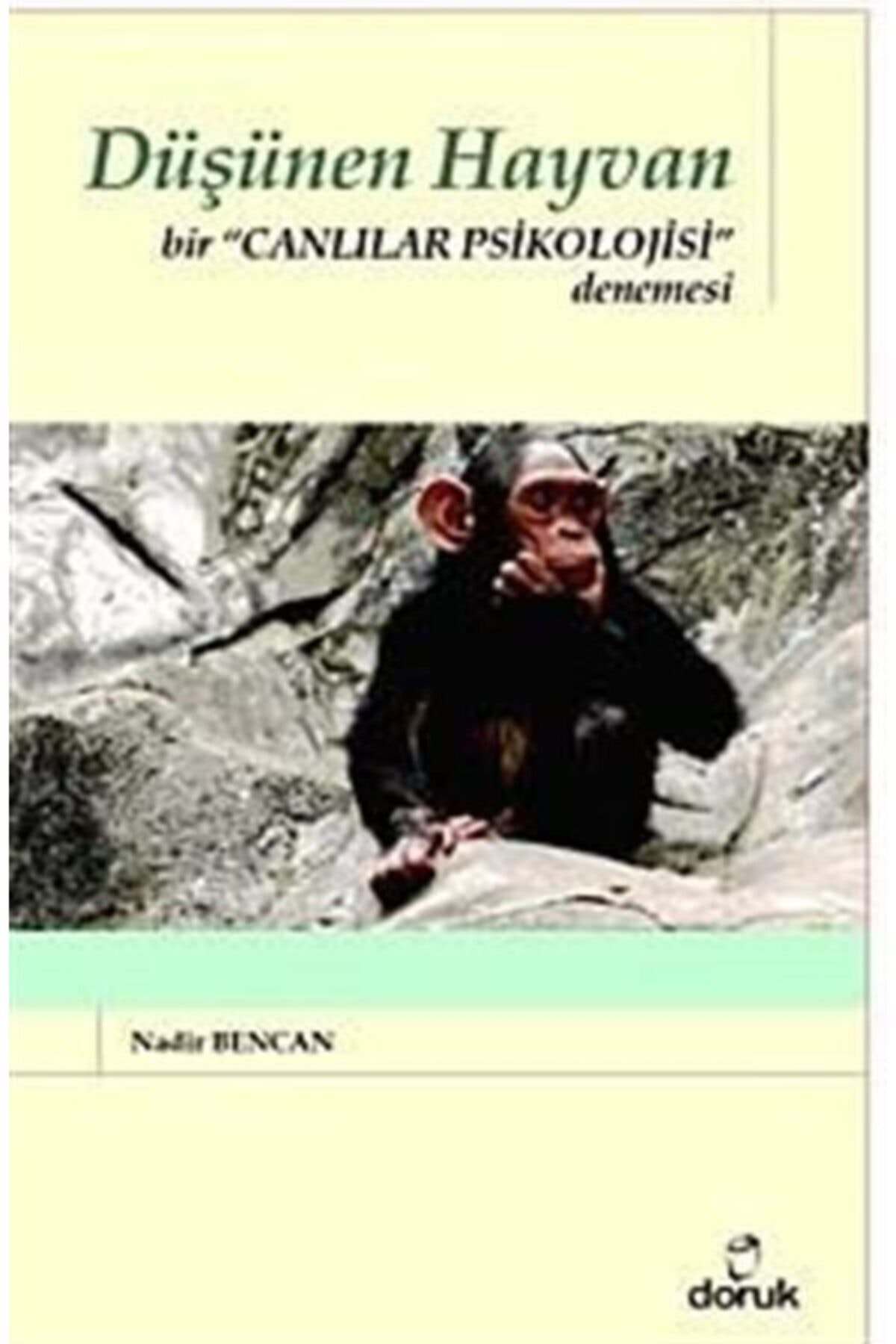 Düşünen Hayvan & Bir Canlılar Psikolojisi Denemesi