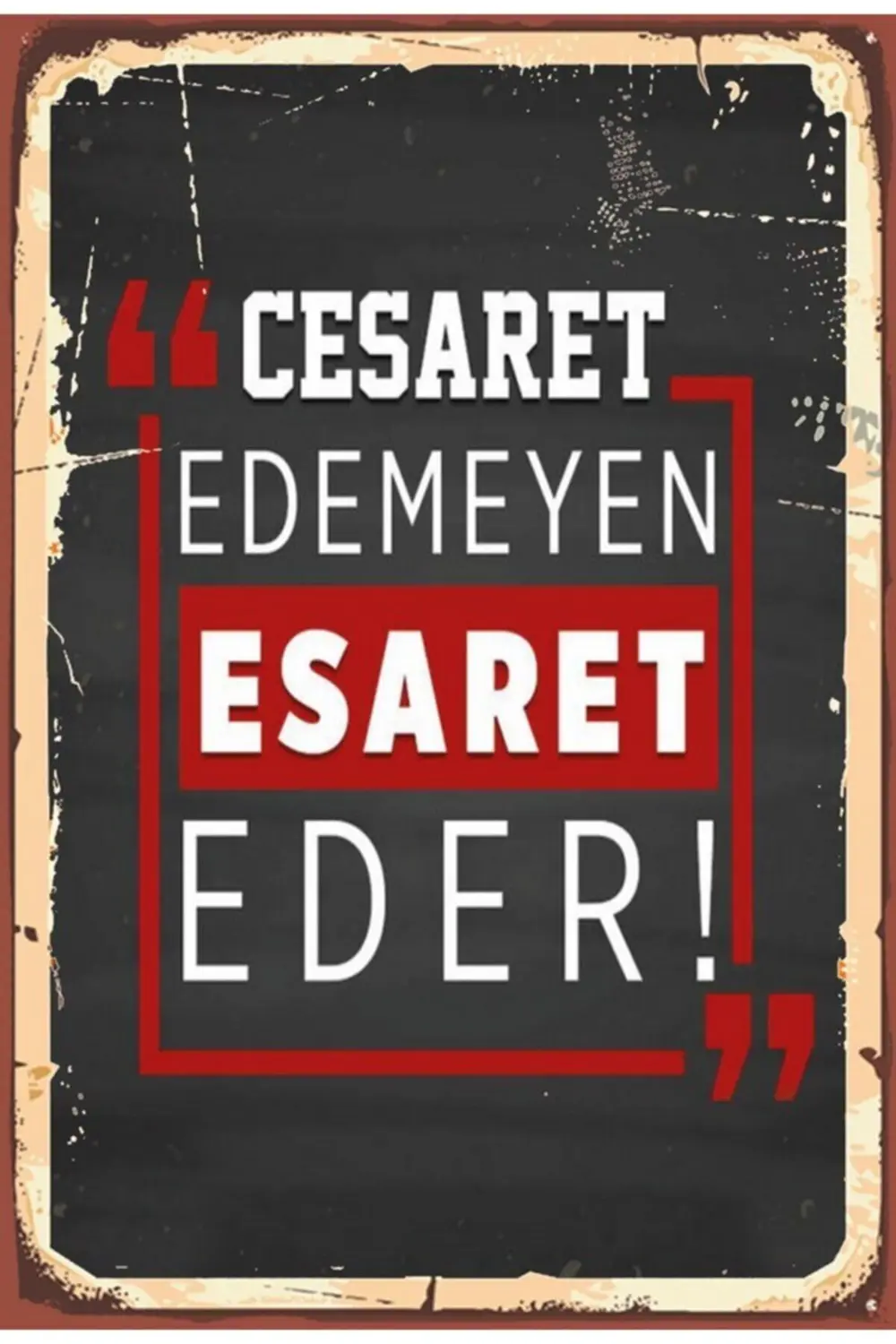 Duvar Yazıları Cesaret Esaret Retro Ahşap Poster