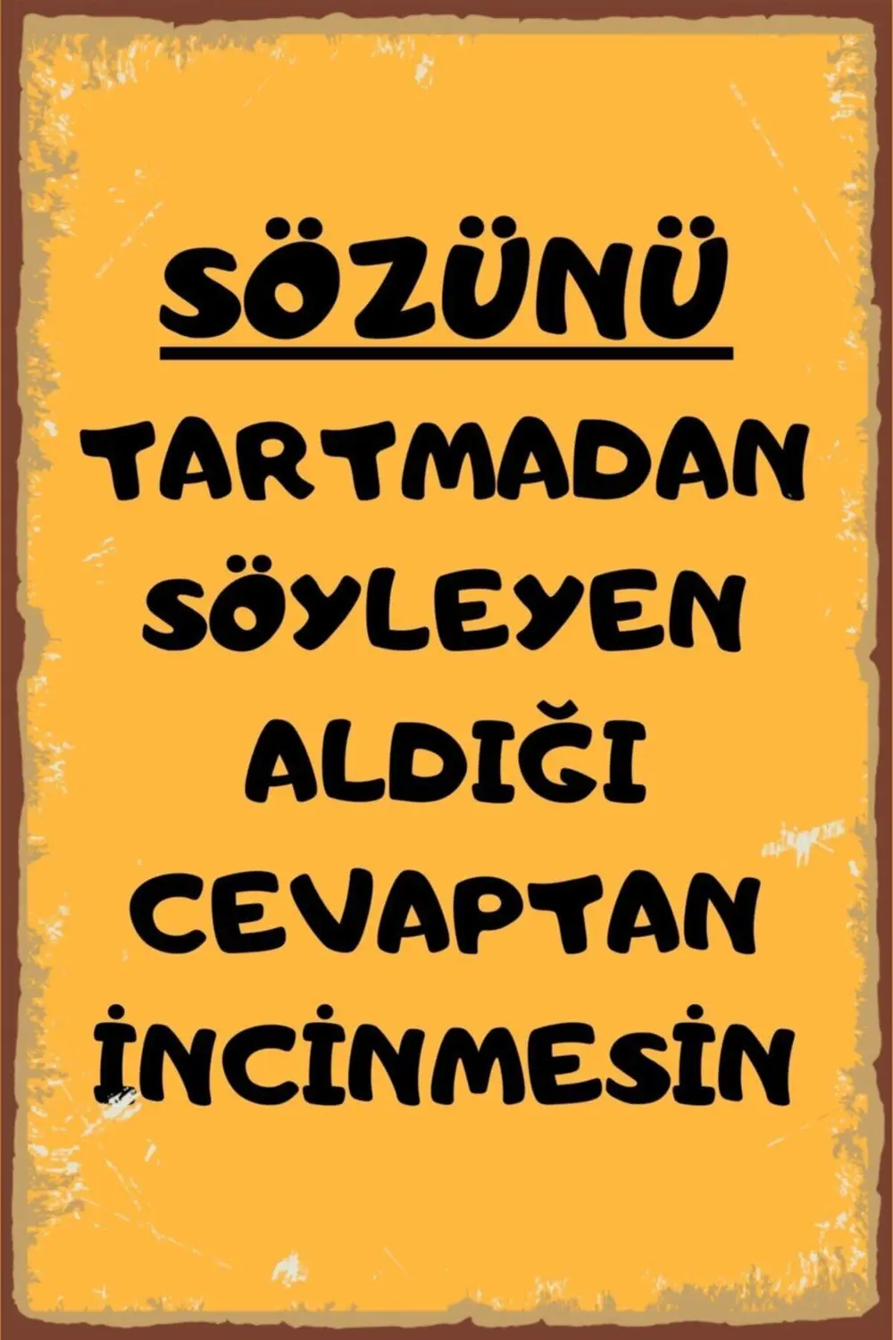 Duvar Yazıları Sözünü Tart Retro Ahşap Poster