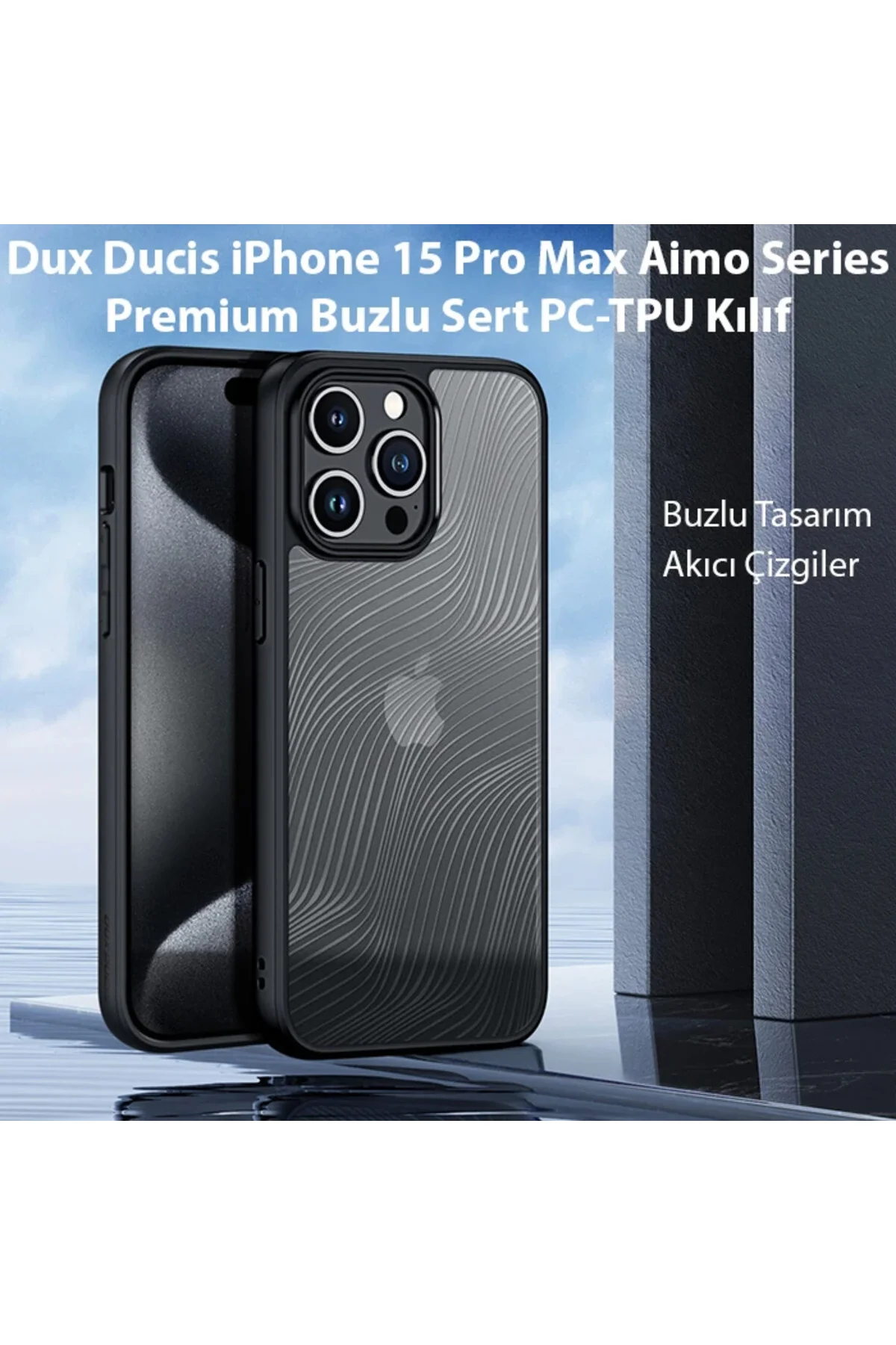 Dux Ducis iPhone 15 Pro Max Aimo Series Premium Buzlu Sert PC-TPU Dux Ducis iPhone 15 Pro Max Aimo Series Premium Buzlu Sert PC-TPU