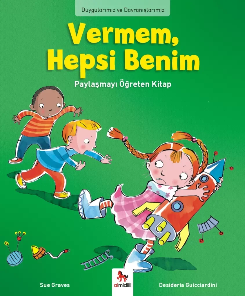 Duygularımız ve Davranışlarımız - Vermem, Hepsi Benim! Fiyatı, Yorumları ve Özellikleri