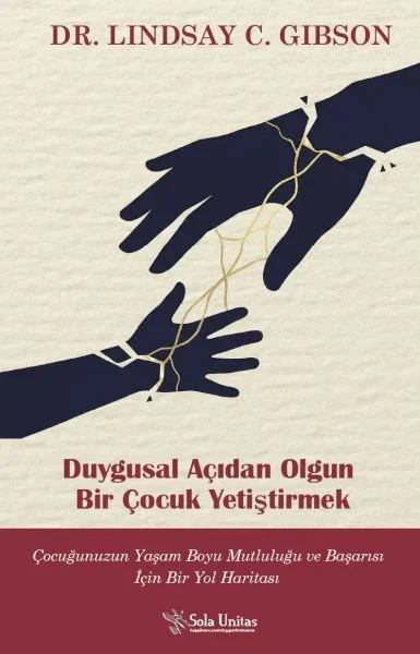 Duygusal Açıdan Olgun Bir Çocuk Yetiştirmek Fiyatı, Yorumları ve Özellikleri