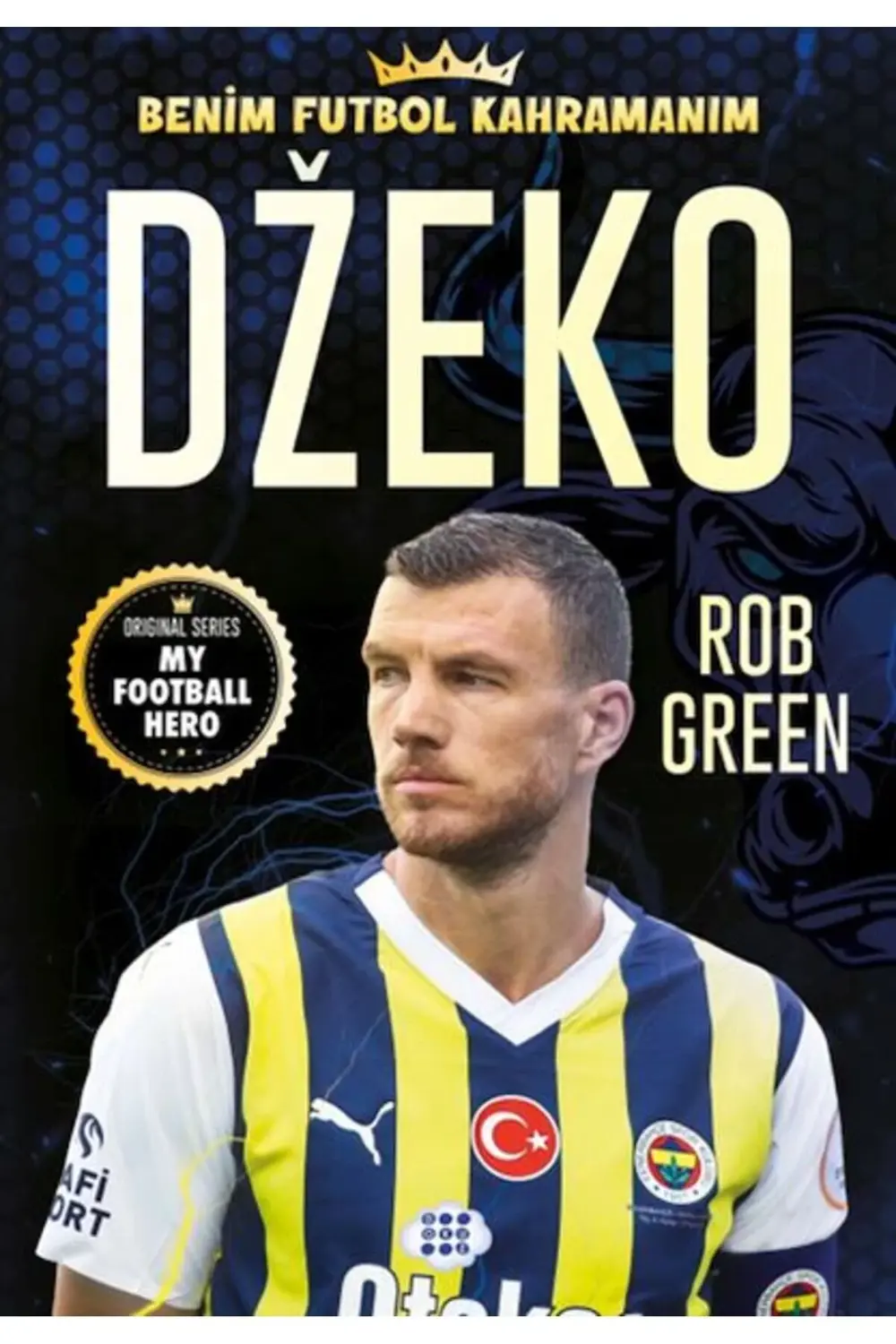 Dzeko – Benim Futbol Kahramanım