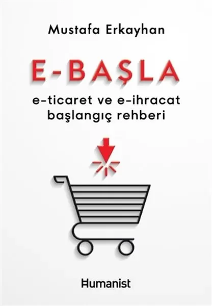 E-Başla - E-Ticaret ve E-İhracat Başlangıç Rehberi