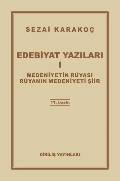 Edebiyat Yazıları 1 - Medeniyetin Rüyası - Rüyanın Medeniyeti Şiir Fiyatı, Yorumları ve Özellikleri