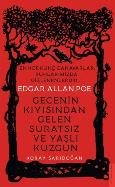 Edgar Allan Poe - Gecenin Kıyısından Gelen Suratsız ve Yaşlı Kuzgun Fiyatı, Yorumları ve Özellikleri