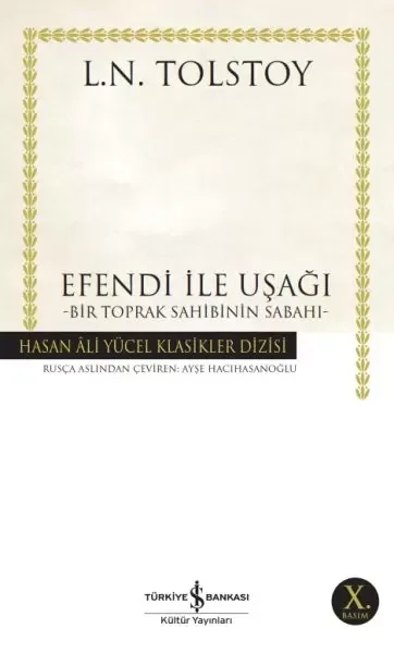 Efendi ile Uşağı - Bir Toprak Sahibinin Sabahı - Hasan Ali Yücel Klasikleri