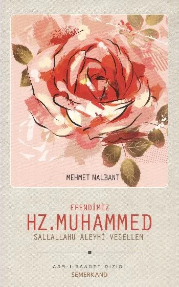 Efendimiz Hz. Muhammed (s.a.v.) Efendimiz Hz. Muhammed (s.a.v.)