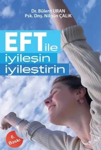 EFT ile İyileşin, İyileştirin EFT ile İyileşin, İyileştirin