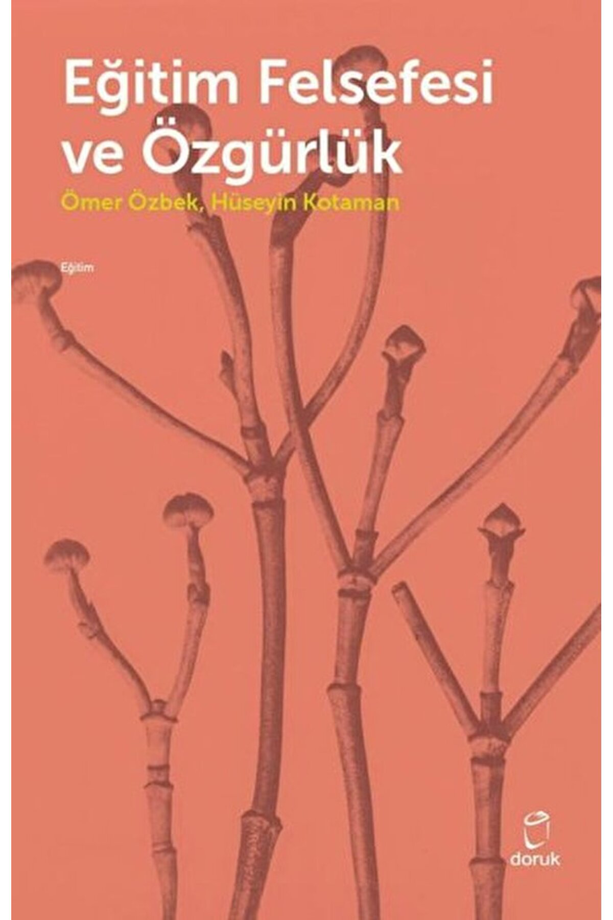 Eğitim Felsefesi ve Özgürlük