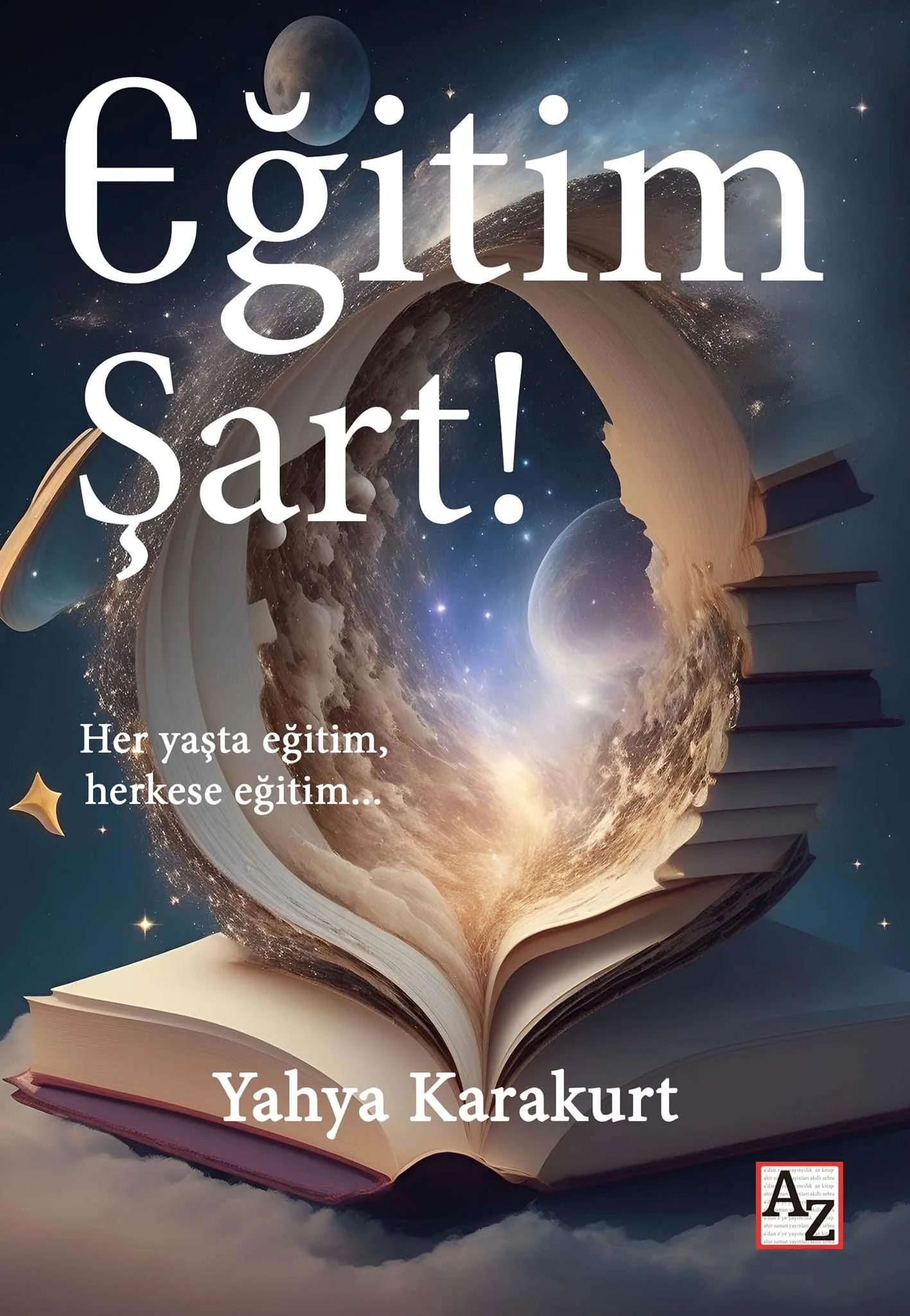 Eğitim Şart - Yahya Karakurt Eğitim Şart - Yahya Karakurt