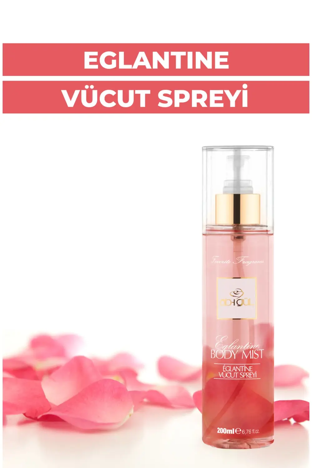 Eglantine Body Mist | Vücut Spreyi 200 ML - Nemlendirici Etki