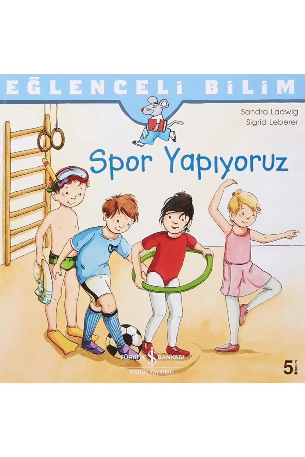 Eğlenceli Bilim – Spor Yapıyoruz