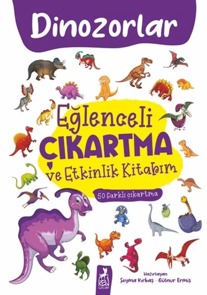 Eğlenceli Çıkartma ve Etkinlik Kitabım - Dinazorlar Fiyatı, Yorumları ve Özellikleri