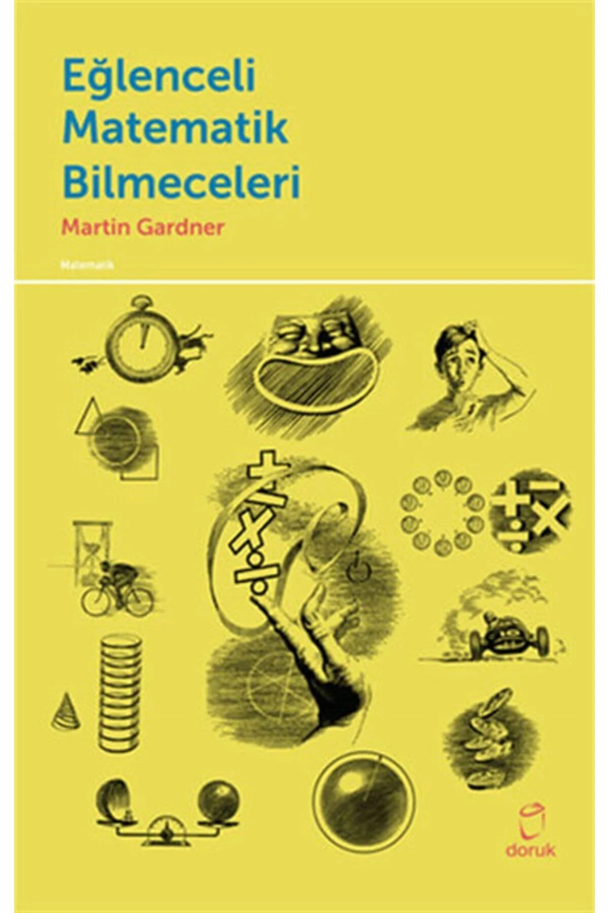 Eğlenceli Matematik Bilmeceleri - Doruk Yayınları - Martin Gardne