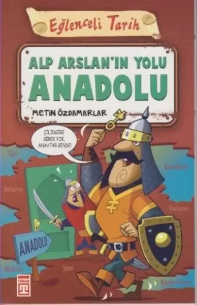 Eğlenceli Tarih - Alp Arslanın Yolu Anadolu Eğlenceli Tarih - Alp Arslanın Yolu Anadolu