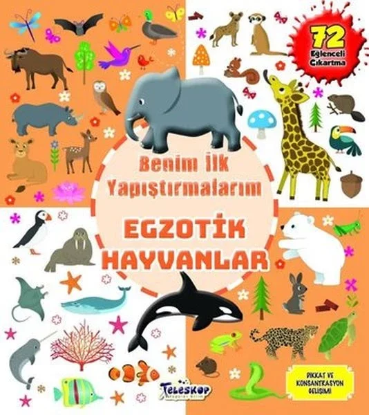 Egzotik Hayvanlar - Benim İlk Yapıştırmalarım Egzotik Hayvanlar - Benim İlk Yapıştırmalarım