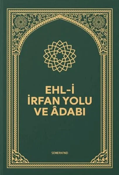 Ehli İrfan Yolu ve Adabı
