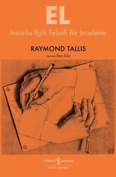 El - İnsanla İlgili Felsefi Bir İnceleme