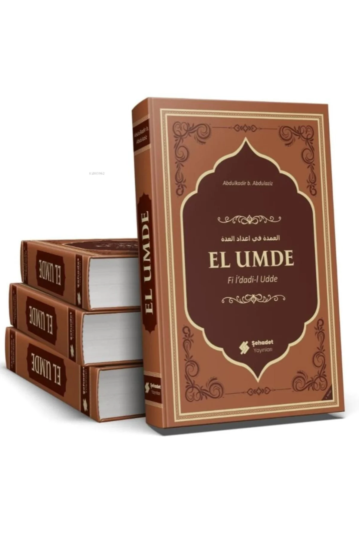 El Umde Fi İ'dadi-l Udde El Umde Fi İ'dadi-l Udde