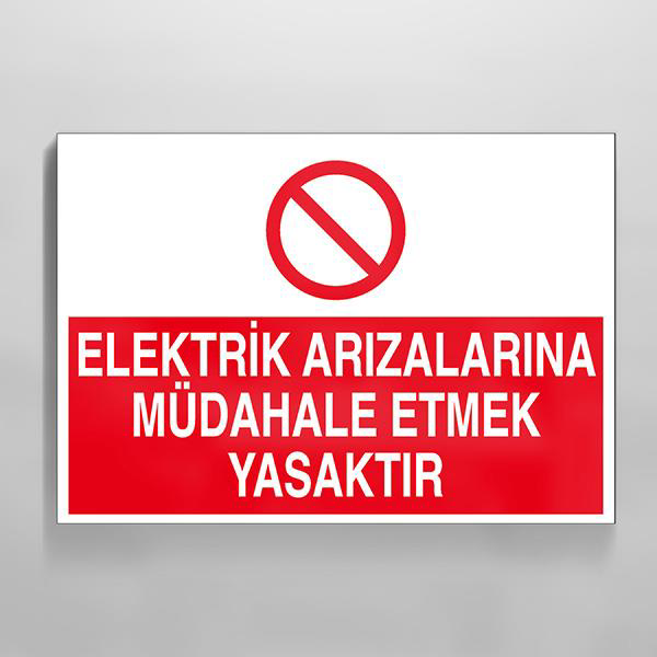 Technopa Elektrik Arizalarina Müdahale Etmek Yasaktir Uyari Levhasi
