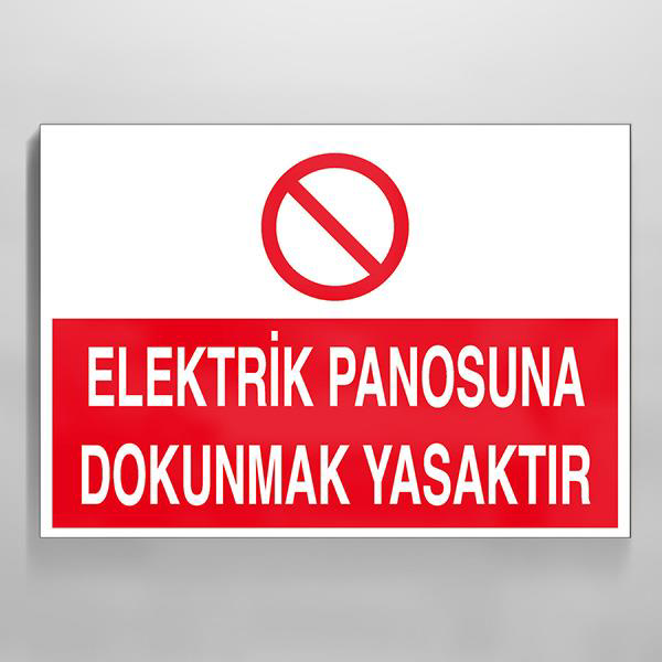 Technopa Elektrik Panosuna Dokunmak Yasaktir Uyari Levhasi
