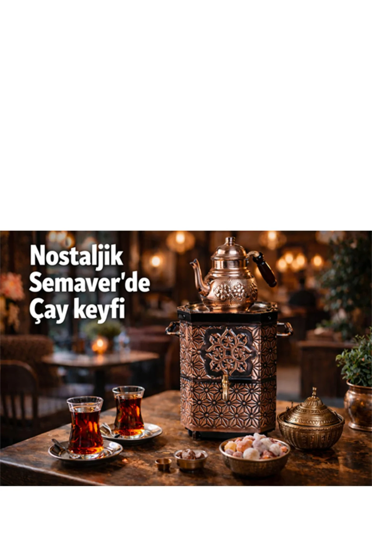 ELEKTRİKLİ NOSTALJİK ÇAY SEMAVERİ-BAKIR ÇAY SEMAVERİ +DEMLİK HEDİYE ELEKTRİKLİ NOSTALJİK ÇAY SEMAVERİ-BAKIR ÇAY SEMAVERİ +DEMLİK HEDİYE Fiyatı, Yorumları ve Özellikleri