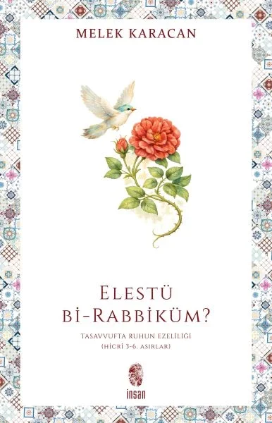 Elestü bi-Rabbiküm? Fiyatı, Yorumları ve Özellikleri