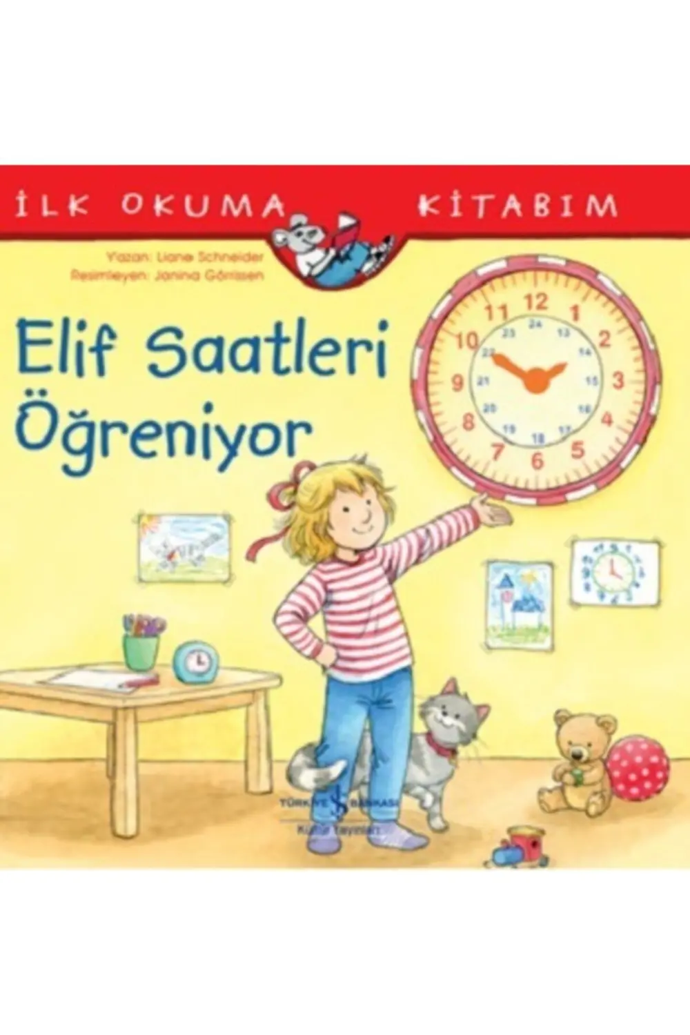 Elif Saatleri Öğreniyor İlk Okuma Kitabım Liane Schneider-Samed B