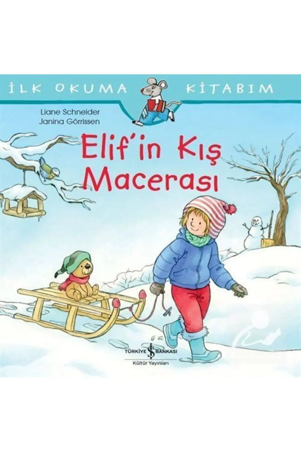 Elif'in Kış Macerası / Ilk Okuma Kitabım