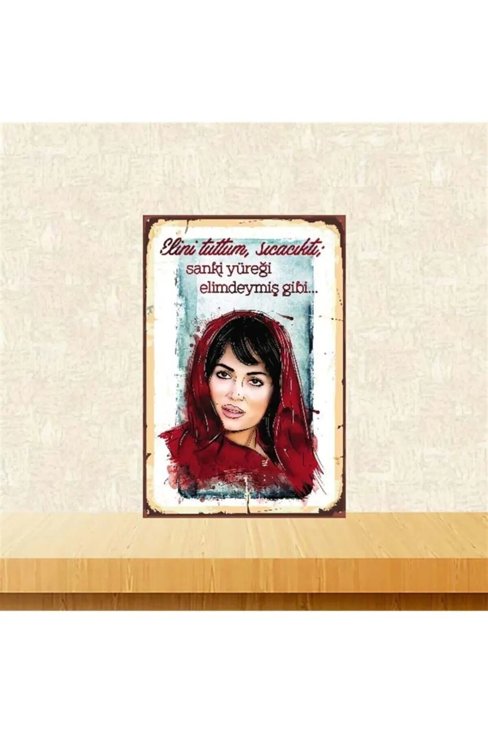 Elini Tuttum Sıcaktı Türkan Şoray 20-30 Cm Retro Ahşap Poster