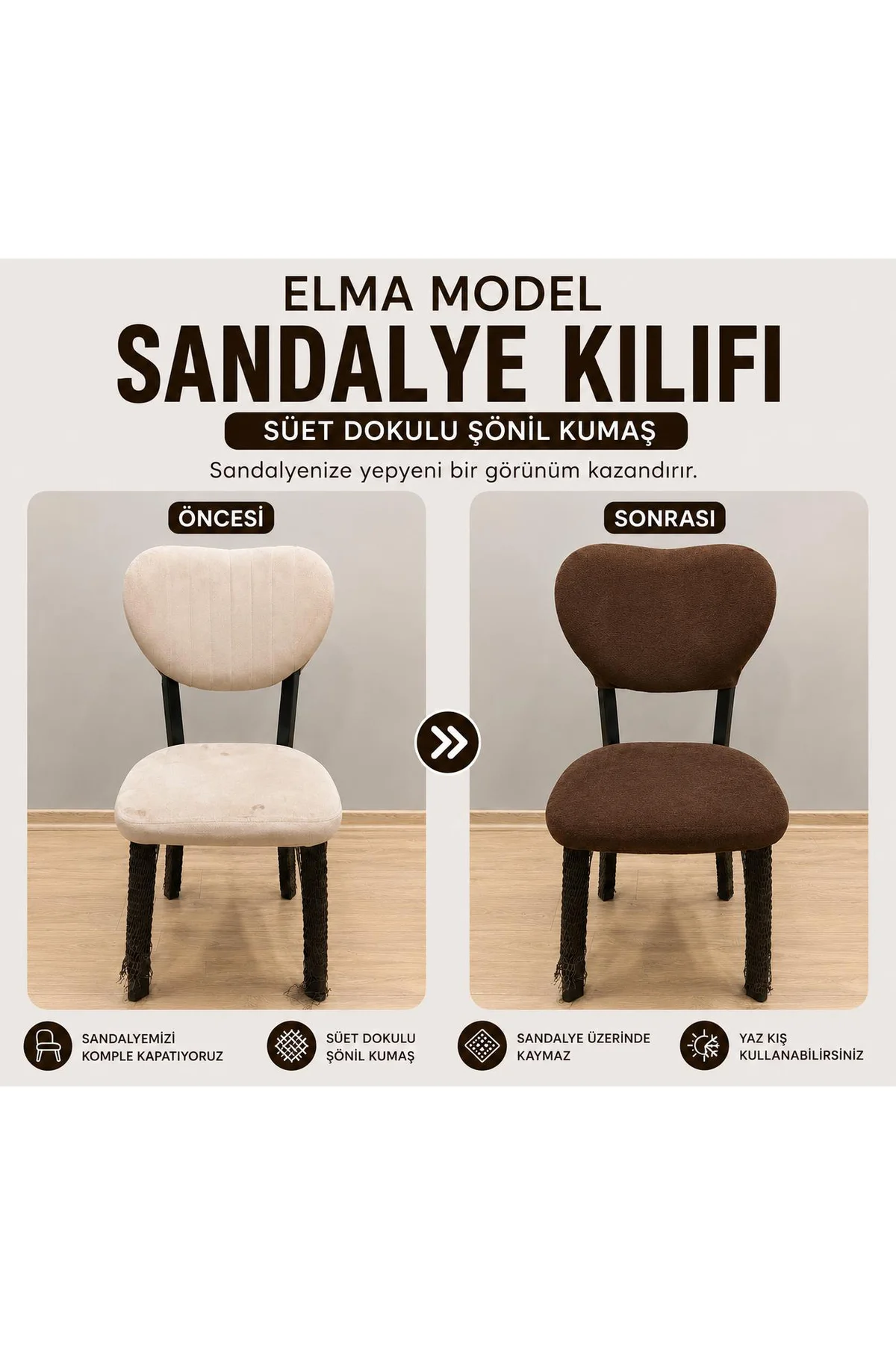ELMA TİPİ SANDALYE KILIFI SÜET ŞÖNİL KUMAŞ, SIRT ARKASI DAHİL KAP