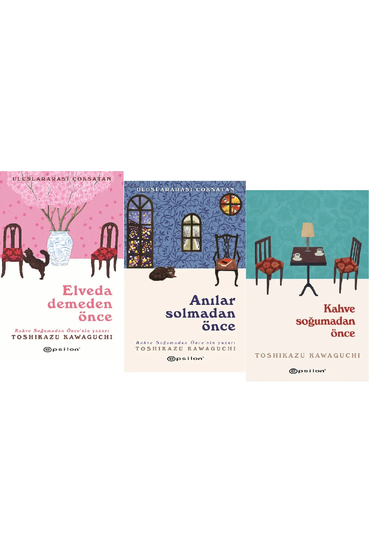 Elveda Demeden Önce + Anılar Solmadan Önce + Kahve Soğumadan Önce