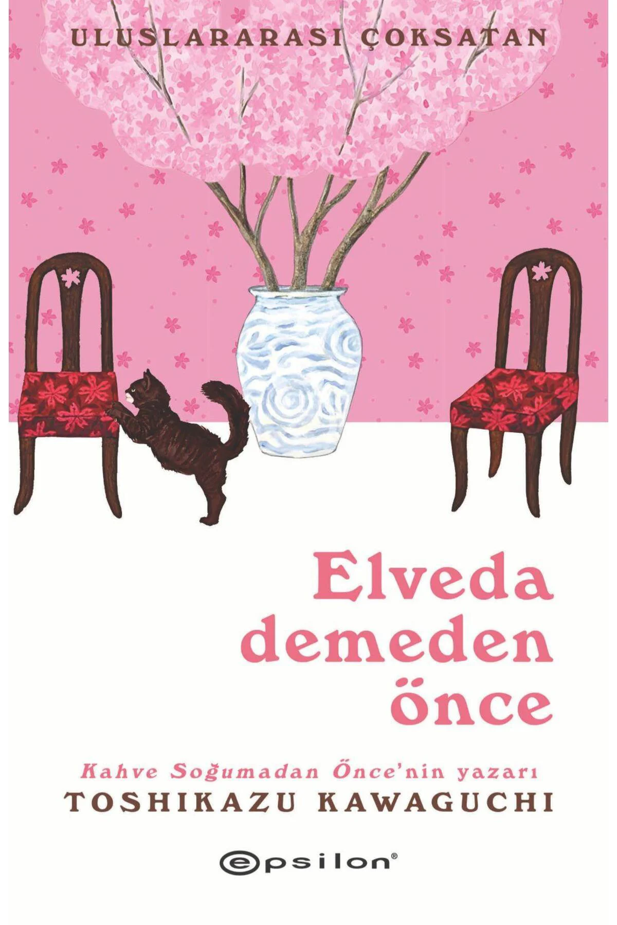 Elveda Demeden Önce Elveda Demeden Önce