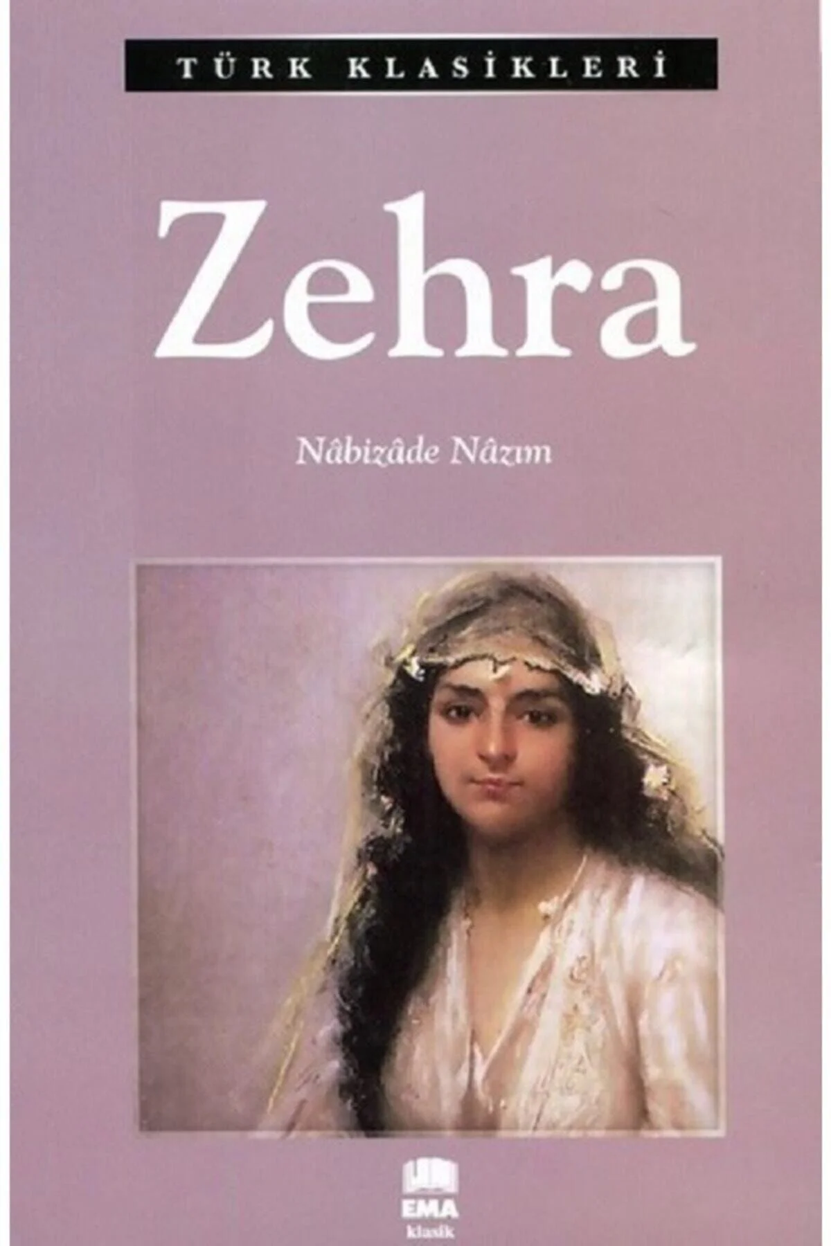 Ema- Zehra (türk Klasikleri)