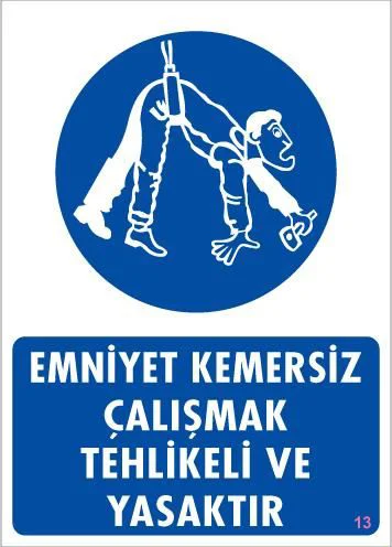 Emniyet Kemersiz Çalışma Uyar Levhası 25x35 KOD:13 Fiyatı, Yorumları ve Özellikleri