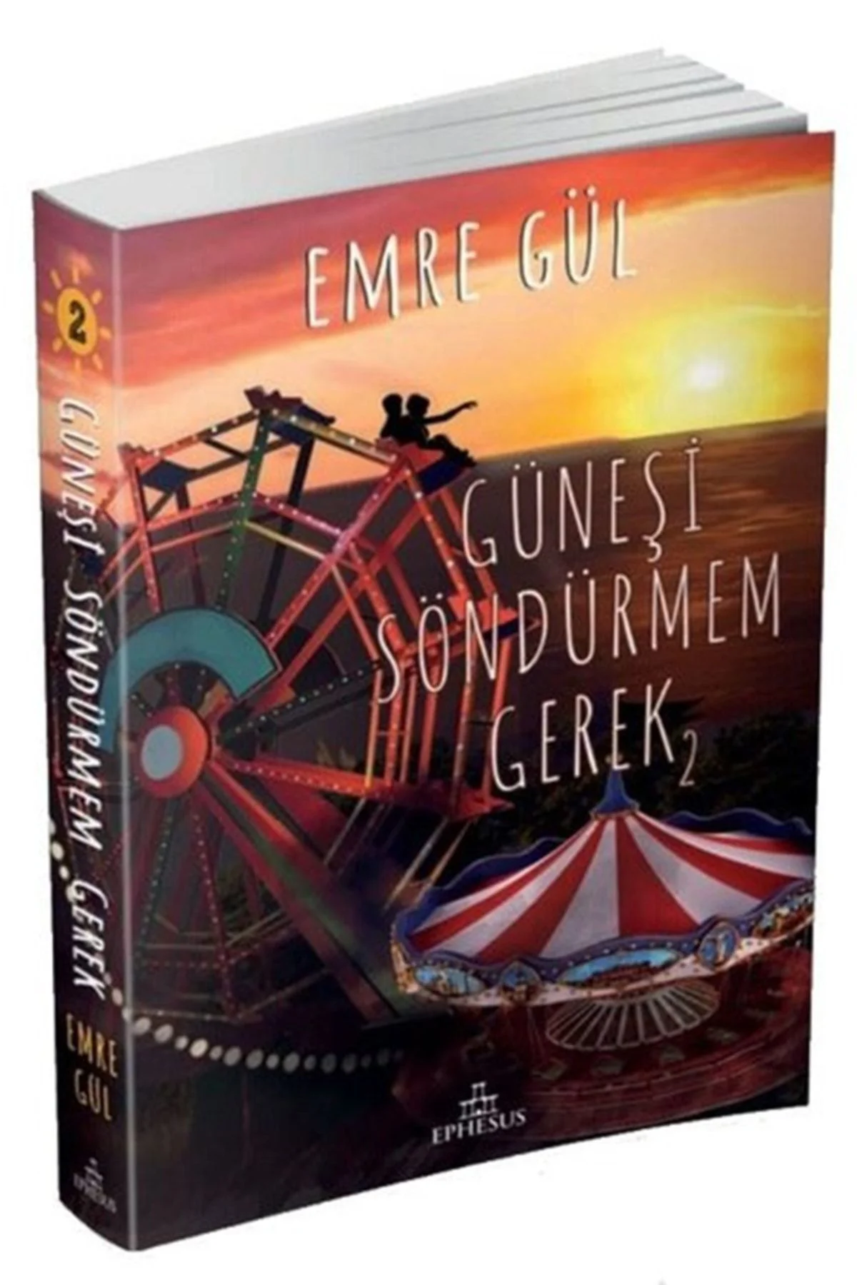 Emre Gül Güneşi Söndürmem Gerek 2 Ciltsiz