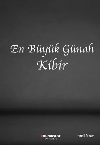 En Büyük Günah Kibir