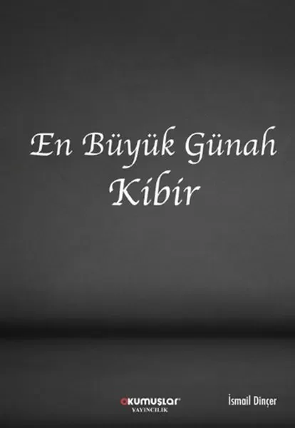 En Büyük Günah Kibir