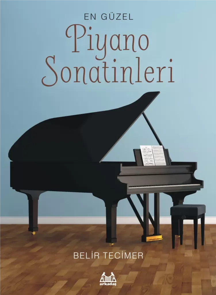 En Güzel Piyano Sonatinleri Fiyatı, Yorumları ve Özellikleri