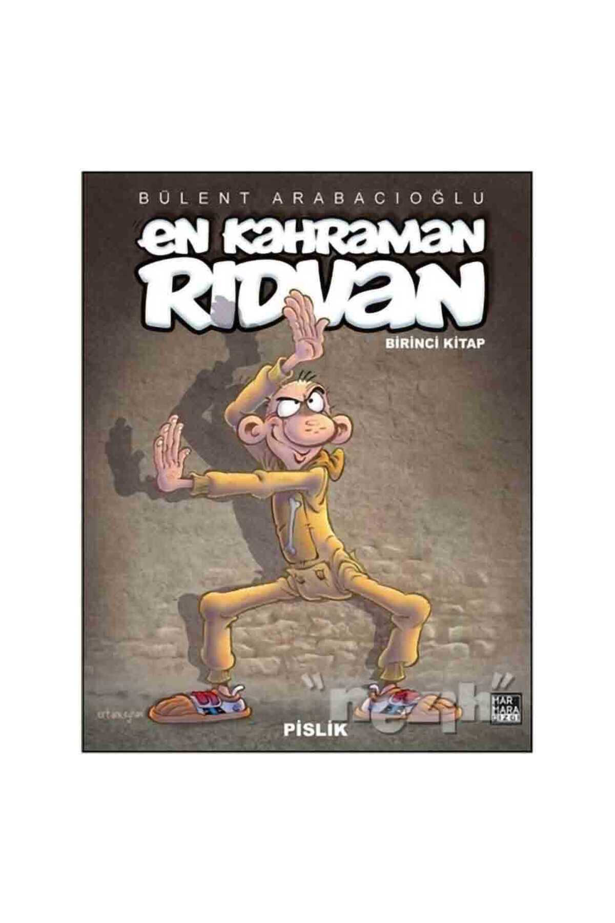 En Kahraman Rıdvan Cilt 1 - Pislik