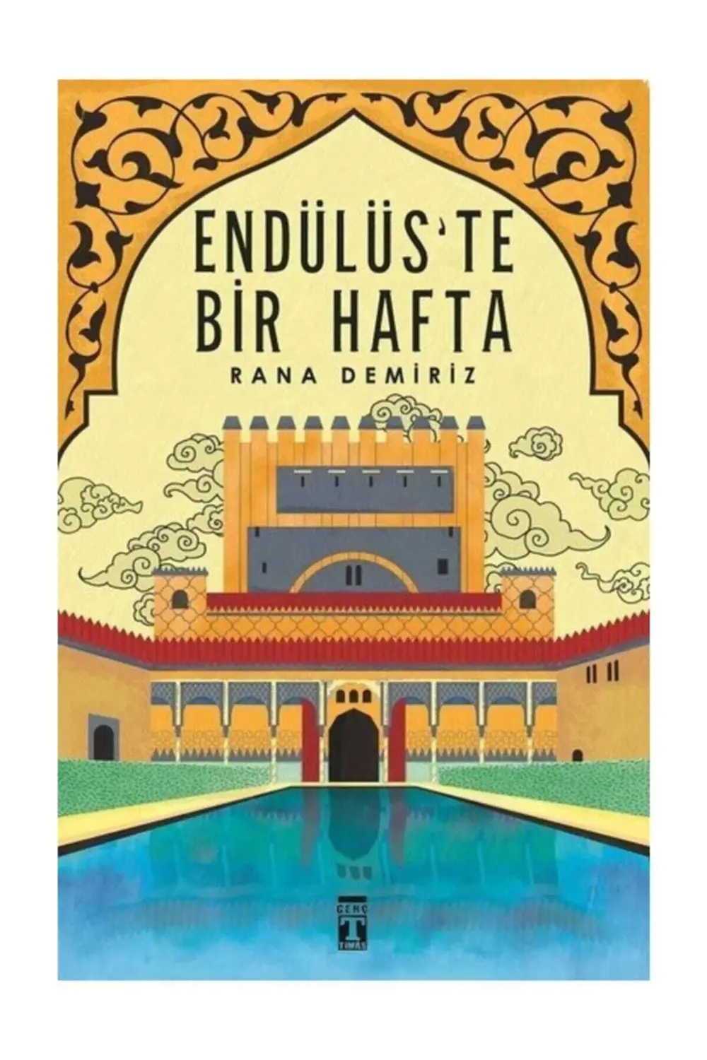 Endülüste Bir Hafta - Rana Demiriz